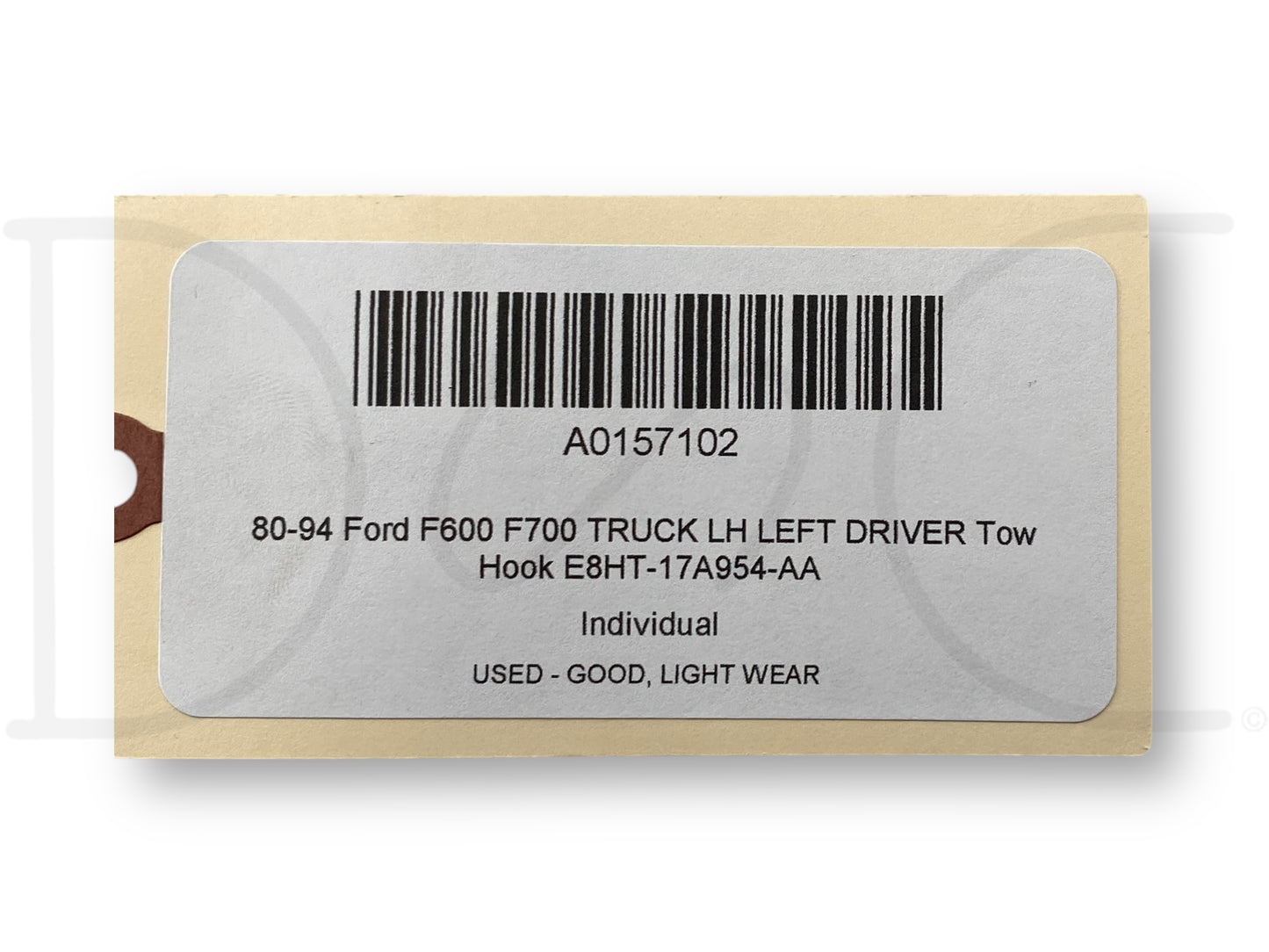 80-94 Ford F600 F700 Truck LH Left Driver Tow Hook E8Ht-17A954-Aa
