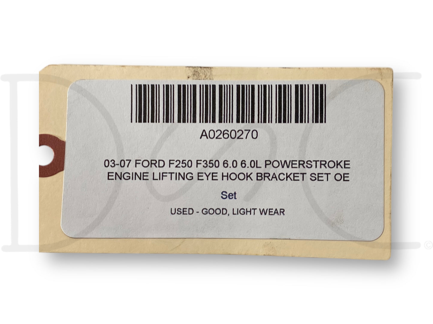 03-07 Ford F250 F350 6.0 6.0L Powerstroke Engine Lifting Eye Hook Bracket Set OE