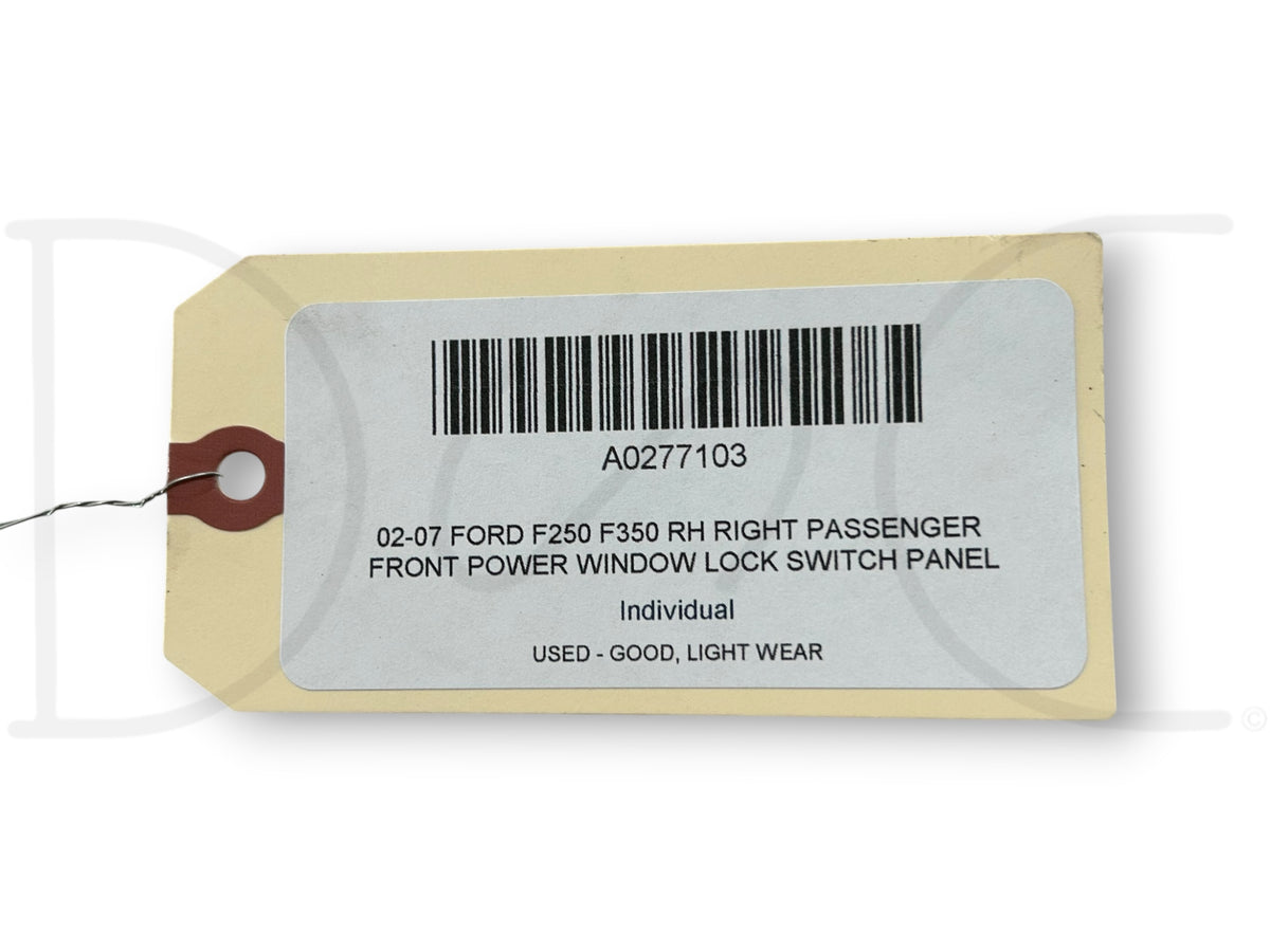 02-07 Ford F250 F350 RH Right Passenger Front Power Window Lock Switch Panel