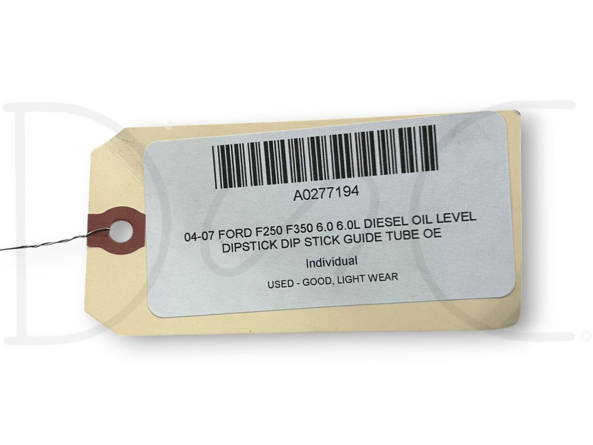 04-07 Ford F250 F350 6.0 6.0L Diesel Oil Level Dipstick Dip Stick Guide Tube OE