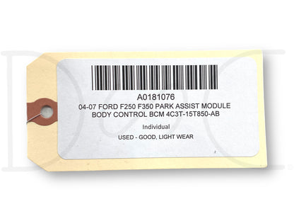04-07 Ford F250 F350 Park Assist Module Body Control BCM 4C3T-15T850-AB