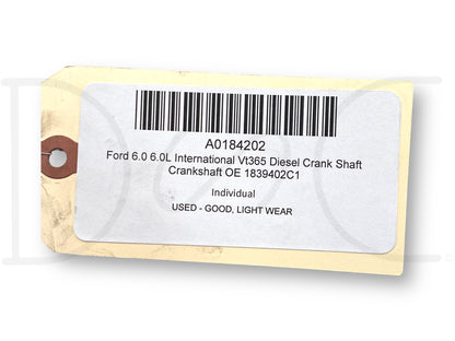 Ford 6.0 6.0L International Vt365 Diesel Crank Shaft Crankshaft OE 1839402C1