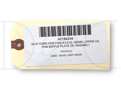 03-07 Ford F250 F350 6.0 6.0L Diesel Upper Oil Pan Baffle Plate OE 1843446C1