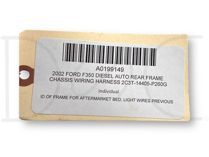 2002 Ford F350 Diesel Auto Rear Frame Chassis Wiring Harness 2C3T-14405-P260G