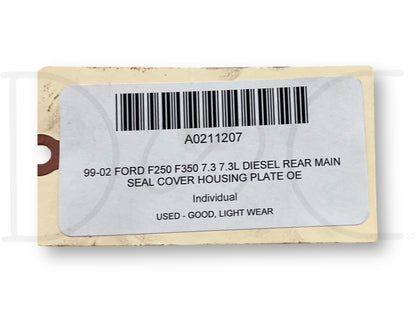 99-02 Ford F250 F350 7.3 7.3L Diesel Rear Main Seal Cover Housing Plate OE