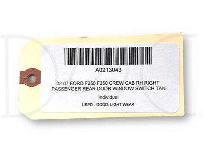 02-07 Ford F250 F350 Crew Cab RH Right Passenger Rear Door Window Switch Tan