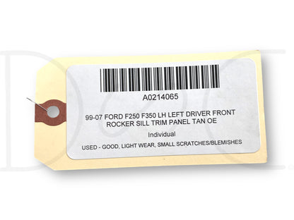 99-07 Ford F250 F350 LH Left Driver Front Rocker Sill Trim Panel Tan OE