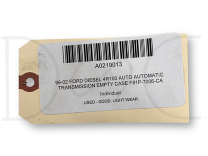 99-02 Ford Diesel 4R100 Auto Automatic Transmission Empty Case F81P-7006-Ca