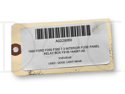 REBUILT F81B-14A067-AF 1999 FORD F250 F350 INTERIOR FUSE BOX 2DAY REBUILT F81B-14A067-AF 1999 FORD F250 F350 INTERIOR FUSE BOX 2DAY