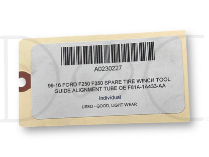 99-16 Ford F250 F350 Spare Tire Winch Tool Guide Alignment Tube OE F81A-1A433-Aa