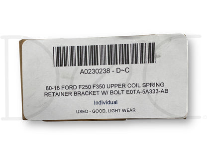 80-16 Ford F250 F350 Upper Coil Spring Retainer Bracket W/ Bolt E0Ta-5A333-AB