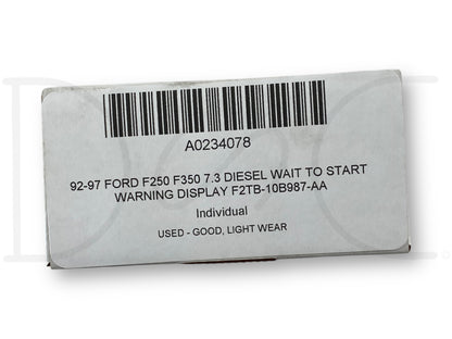 92-97 Ford F250 F350 7.3 Diesel Wait To Start Warning Display F2Tb-10B987-Aa