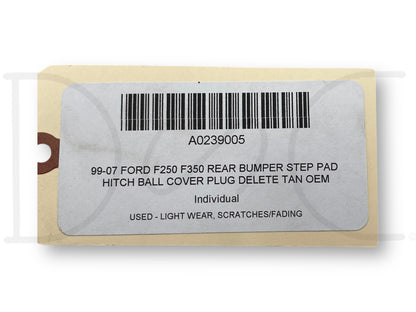99-07 Ford F250 F350 Rear Bumper Step Pad Hitch Ball Cover Plug Delete Tan OEM