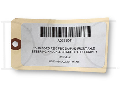 13-16 Ford F250 F350 DANA 60 Front Axle Steering Knuckle Spindle LH Left Driver