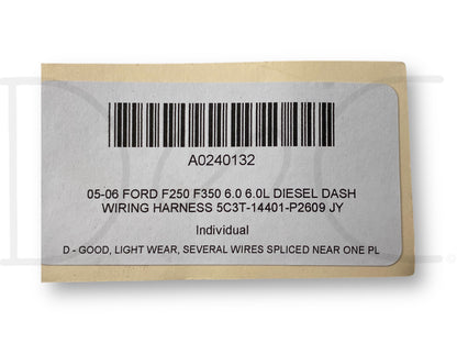 05-06 Ford F250 F350 6.0 6.0L Diesel Dash Wiring Harness 5C3T-14401-P2609 Jy