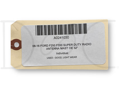 08-16 Ford F250 F350 Super Duty Radio Antenna Mast OE 32"
