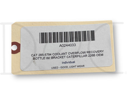 Cat 285-5794 Coolant Overflow Recovery Bottle W/ Bracket Caterpillar 226B OEM