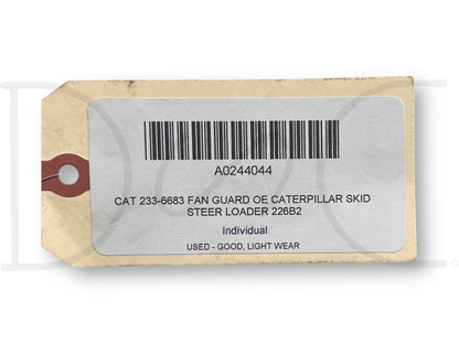 Cat 233-6683 Fan Guard OE Caterpillar Skid Steer Loader 226B2