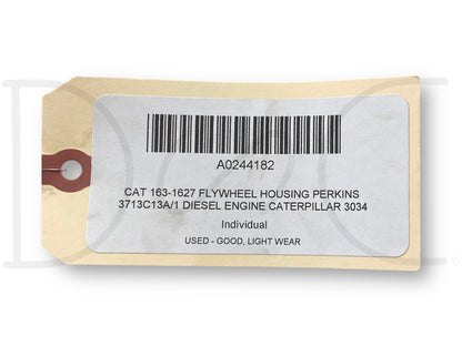 Cat 163-1627 Flywheel Housing Perkins 3713C13A/1 Diesel Engine Caterpillar 3034