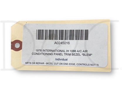 1976 International IH 1086 A/C Air Conditioning Panel Trim Bezel *Blem*