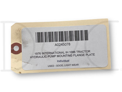 1976 International IH 1086 Tractor Hydraulic Pump Mounting Flange Plate 537166R1