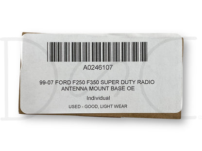 99-07 Ford F250 F350 Super Duty Radio Antenna Mount Base OE