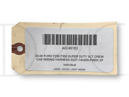 05-06 Ford F250 F350 Super Duty XLT Crew Cab Wiring Harness 5C3T-14A005-P260X Xf