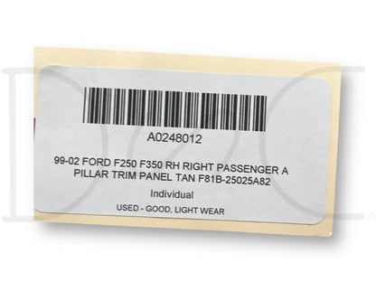 99-02 Ford F250 F350 RH Right Passenger A Pillar Trim Panel Tan F81B-25025A82