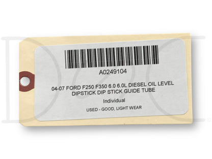 04-07 Ford F250 F350 6.0 6.0L Diesel Oil Level Dipstick Dip Stick Guide Tube