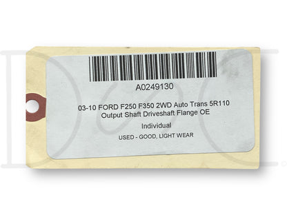 03-10 Ford F250 F350 2WD Auto Trans 5R110 Output Shaft Driveshaft Flange OE
