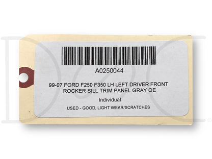 99-07 Ford F250 F350 LH Left Driver Front Rocker Sill Trim Panel Gray OE
