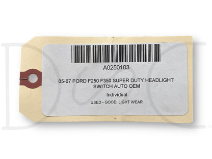 05-07 Ford F250 F350 Super Duty Headlight Switch Auto OEM