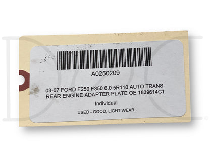 03-07 Ford F250 F350 6.0 5R110 Auto Trans Rear Engine Adapter Plate OE 1839614C1