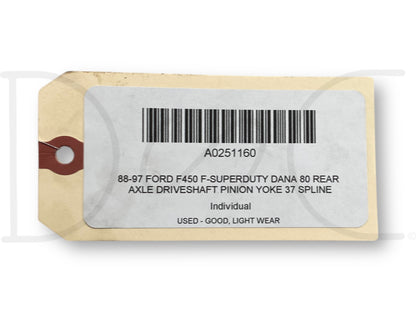 88-97 Ford F450 F-Superduty DANA 80 Rear Axle Driveshaft Pinion Yoke 37 Spline