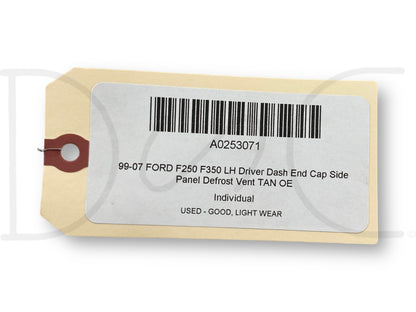 99-07 Ford F250 F350 LH Driver Dash End Cap Side Panel Defrost Vent Tan OE
