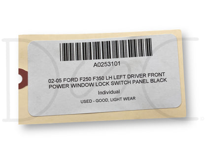 02-05 Ford F250 F350 LH Left Driver Front Power Window Lock Switch Panel Black