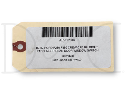 02-07 Ford F250 F350 Crew Cab RH Right Passenger Rear Door Window Switch