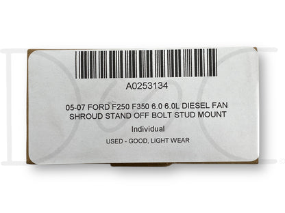05-07 Ford F250 F350 6.0 6.0L Diesel Fan Shroud Stand Off Bolt Stud Mount
