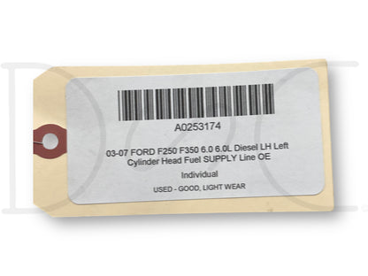 03-07 Ford F250 F350 6.0 6.0L Diesel LH Left Cylinder Head Fuel Supply Line OE
