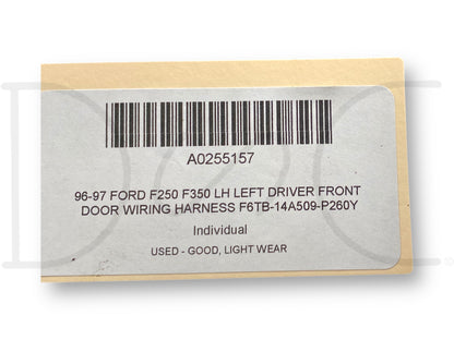 96-97 Ford F250 F350 LH Left Driver Front Door Wiring Harness F6Tb-14A509-P260Y