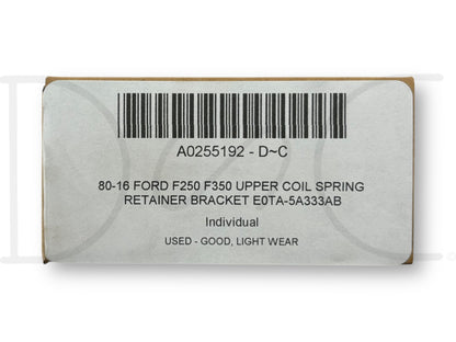 80-16 Ford F250 F350 Upper Coil Spring Retainer Bracket E0Ta-5A333Ab