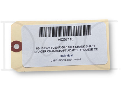03-10 Ford F250 F350 6.0 6.4 Crank Shaft Spacer Crankshaft Adapter Flange OE