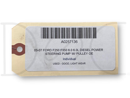 03-07 Ford F250 F350 6.0 6.0L Diesel Power Steering Pump W/ Pulley OE