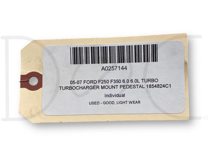 05-07 Ford F250 F350 6.0 6.0L Turbo Turbocharger Mount Pedestal 1854824C1