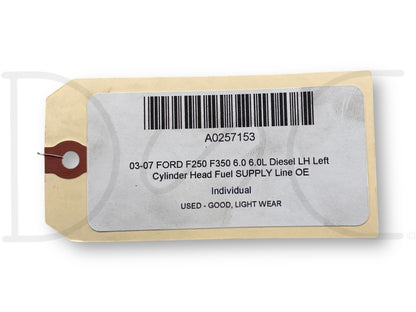03-07 Ford F250 F350 6.0 6.0L Diesel LH Left Cylinder Head Fuel Supply Line OE