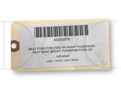 99-07 Ford F250 F350 RH Right Passenger Seat Base Mount Power Motors OE