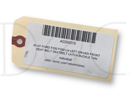 01-07 Ford F250 F350 LH Left Driver Front Seat Belt Seatbelt Latch Buckle Tan