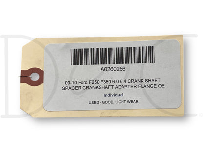 03-10 Ford F250 F350 6.0 6.4 Crank Shaft Spacer Crankshaft Adapter Flange OE