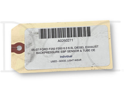 05-07 Ford F250 F350 6.0 6.0L Diesel Exhaust Backpressure EBP Sensor & Tube OE