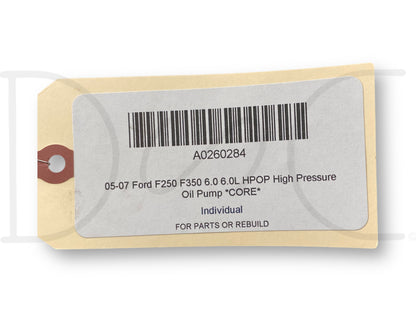 05-07 Ford F250 F350 6.0 6.0L HPOP High Pressure Oil Pump *Core*